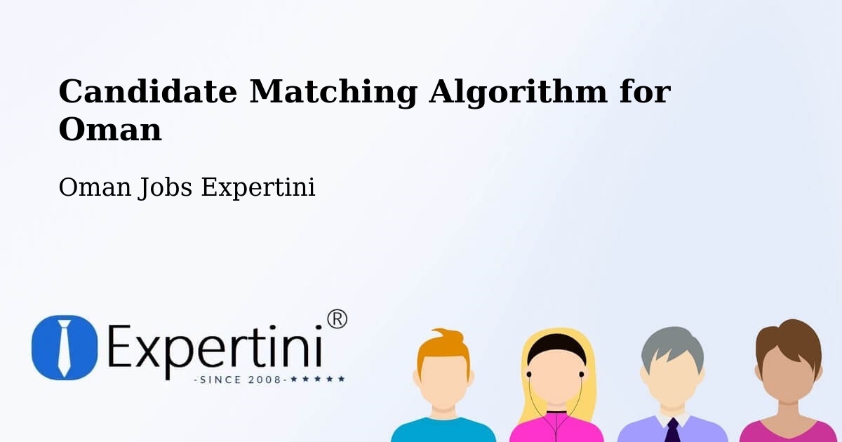 Candidate Matching Algorithm Overview – Shināş - Oman Jobs Expertini